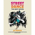 thumbnail image 1 of Pre-Owned Street Dance: The Best Moves, 9781844038404, 1844038408, Paperback,, 1 of 1