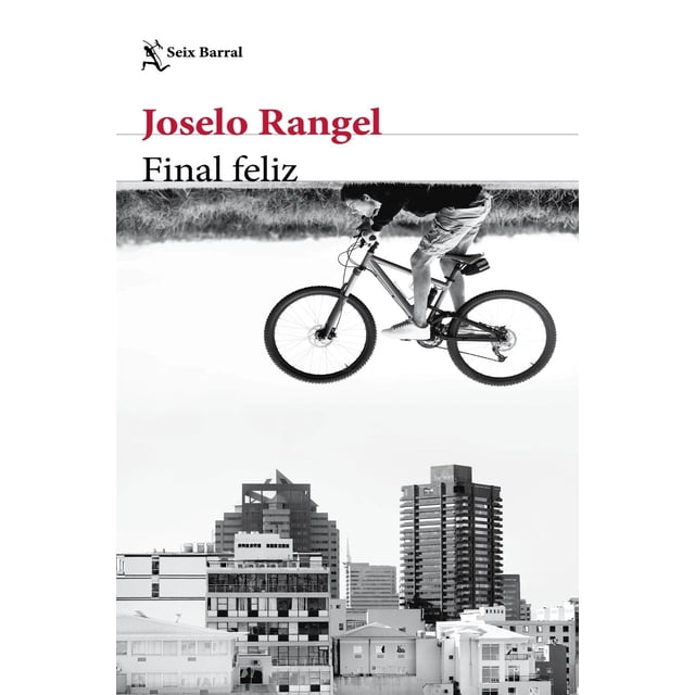 Final feliz, de Rangel Joselo, Seix Barral, Blanda, 2026