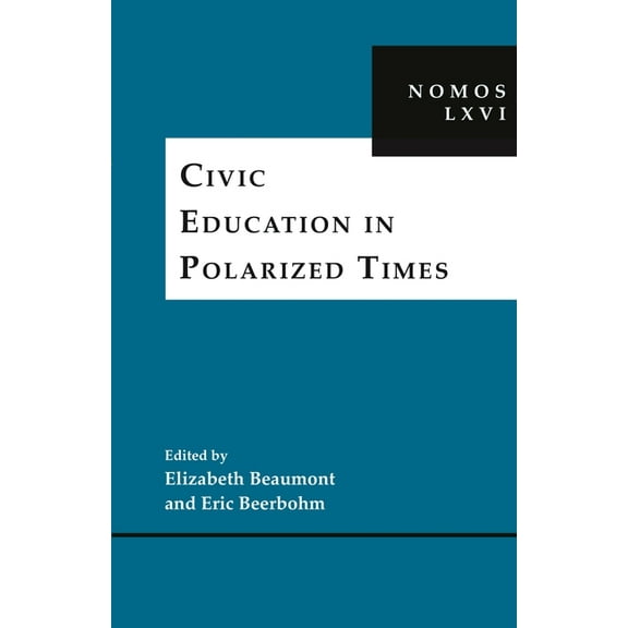 Nomos - American Society for Political and Legal Philosophy: Civic Education in Polarized Times: Nomos LXVI (Hardcover)