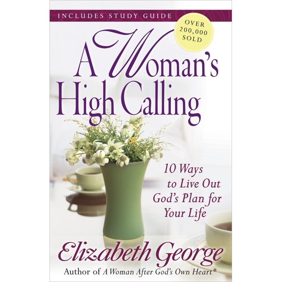 Pre-Owned A Woman's High Calling (Paperback) 0736930272 9780736930277