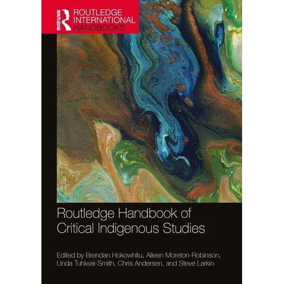 Routledge International Handbooks Routledge Handbook of Critical Indigenous Studies, (Paperback)
