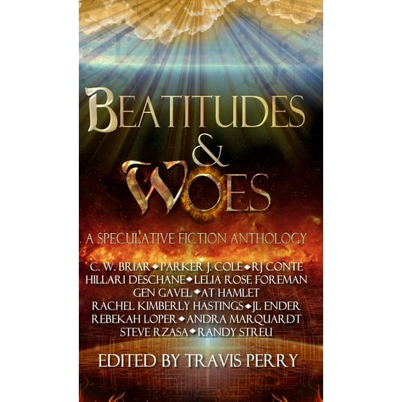 Beatitudes and Woes: A Speculative Fiction Anthology, (Hardcover)
