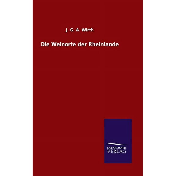 Die Weinorte der Rheinlande (Hardcover)