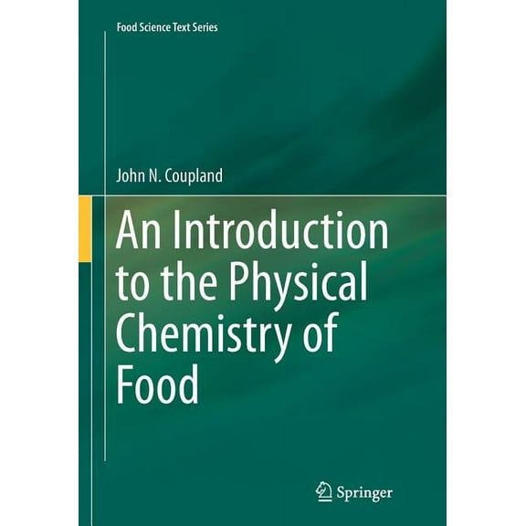 Food Science Text An Introduction to the Physical Chemistry of Food, (Paperback)