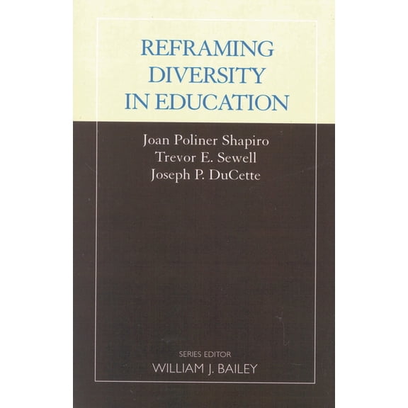Educational Leadership for the 21st Cent Reframing Diversity in Education, (Paperback)