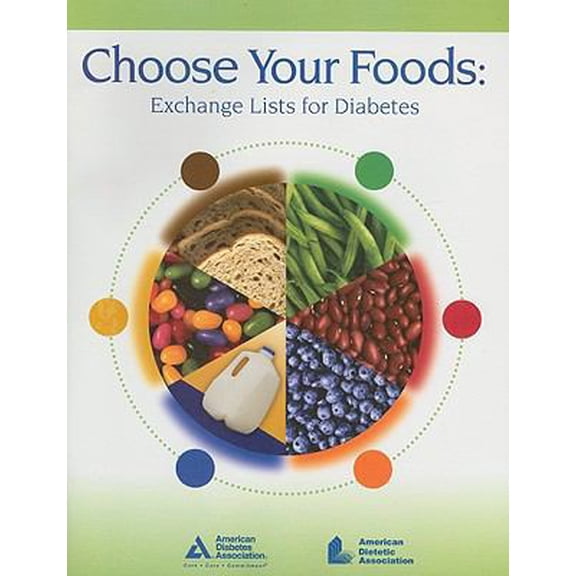 Pre-Owned Choose Your Foods: Exchange Lists for Diabetes (Paperback) 0880913770 9780880913775