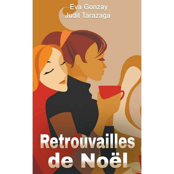 Retrouvailles de NoÃ«l, (Paperback)