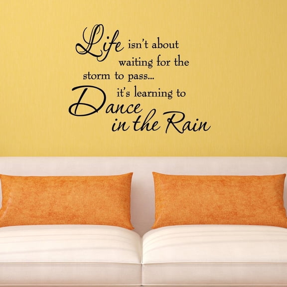 VWAQ Life Isn't About Waiting for the Storm To Pass Wall Decal