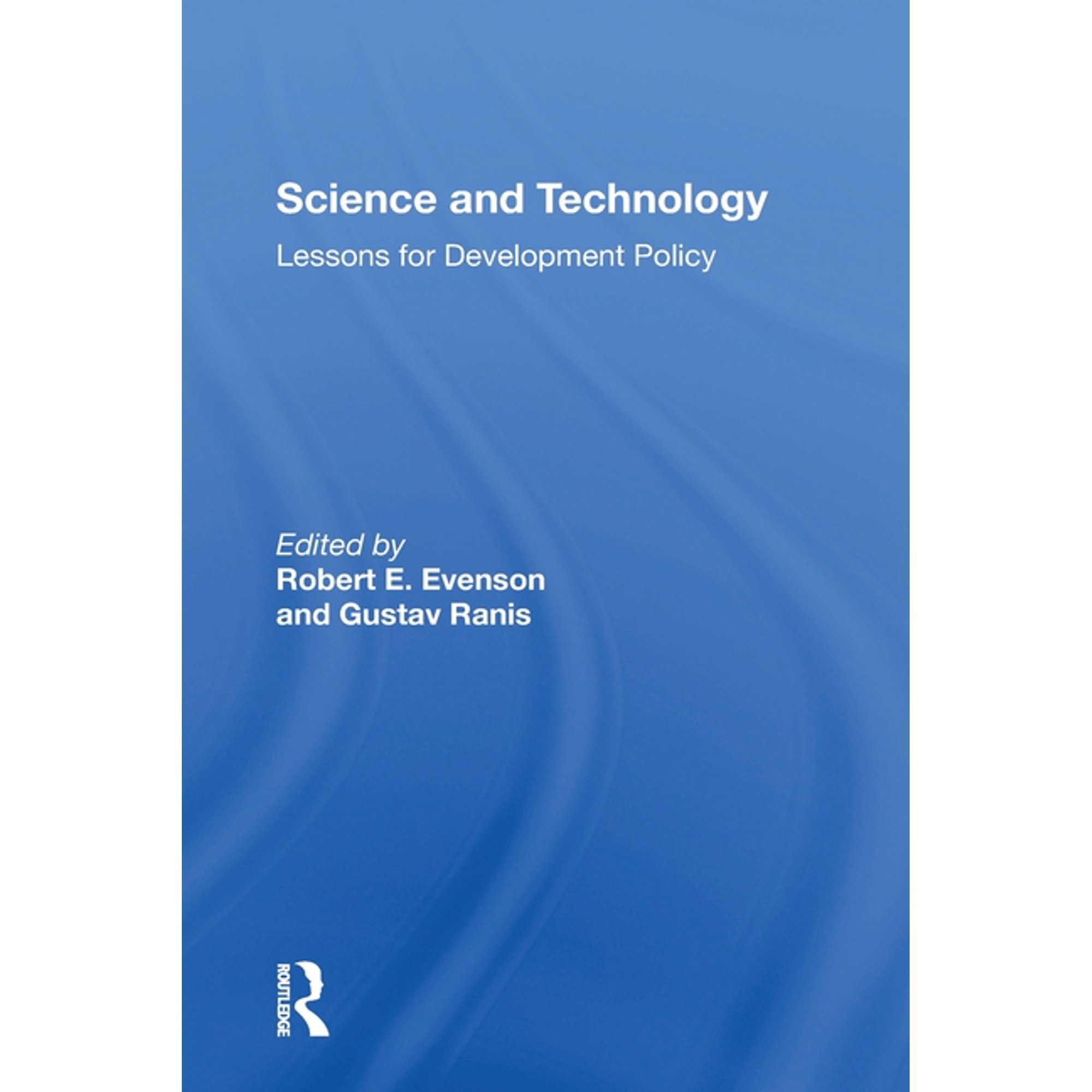 Science And Technology: Lessons For Development Policy (Paperback)