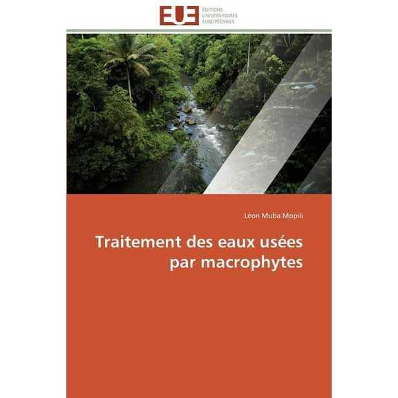 Omn.Univ.Europ.: Traitement Des Eaux Usées Par Macrophytes (Paperback)