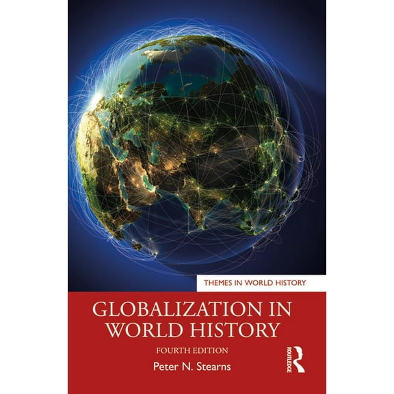 Themes in World History Globalization in World History, (Paperback)