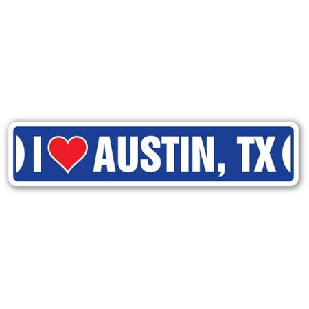 I LOVE AUSTIN, TEXAS Street Sign tx city state us wall road décor (Best Indian Restaurants In Austin Tx)