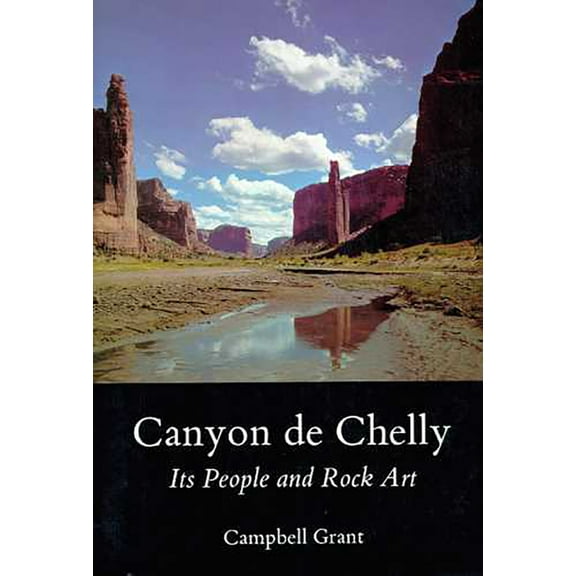 Canyon de Chelly : Its People and Rock Art (Paperback)