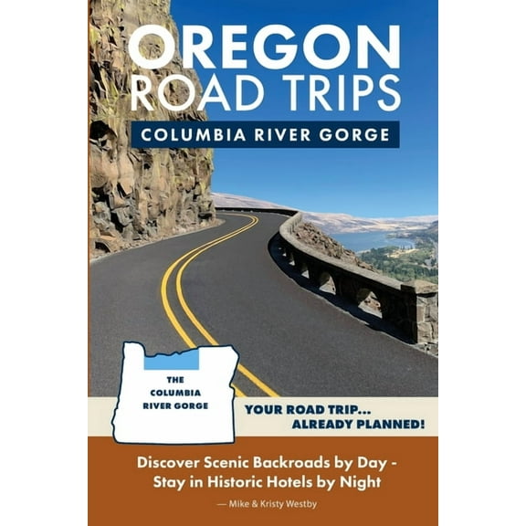 Oregon Road Trips - Columbia River Gorge Edition, (Paperback)