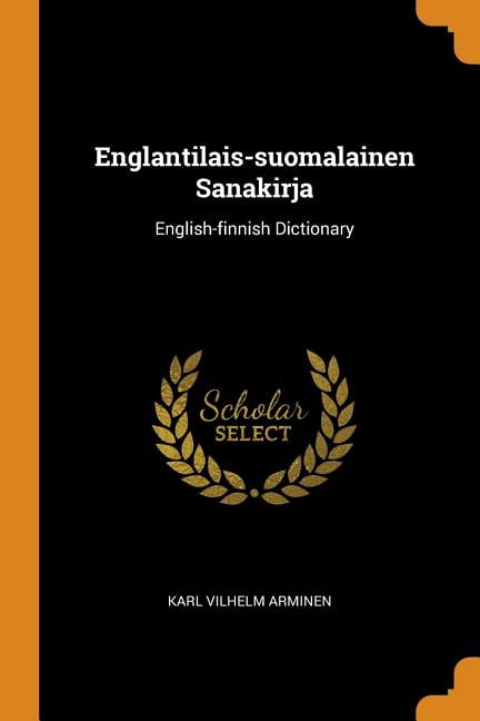 Englantilais-Suomalainen Sanakirja : English-Finnish Dictionary (Paperback)  