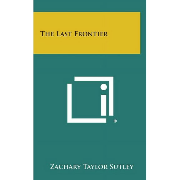 The Last Frontier (Hardcover)