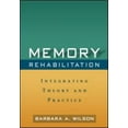 thumbnail image 1 of Pre-Owned Memory Rehabilitation: Integrating Theory and Practice (Hardcover) 1606232878 9781606232873, 1 of 1