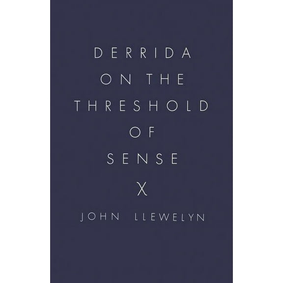Derrida on the Threshold of Sense, (Paperback)