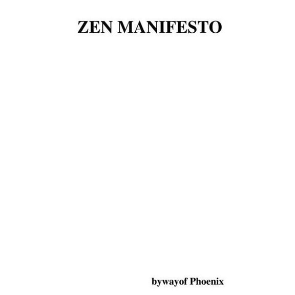 Zen Manifesto, (Paperback)