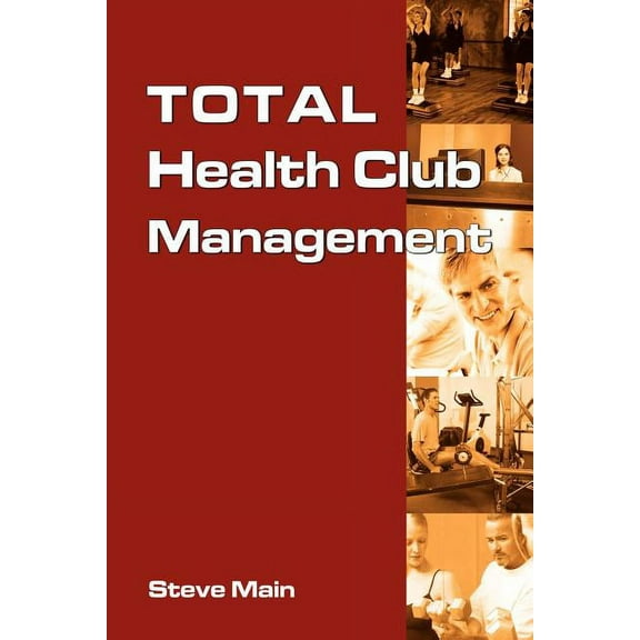 Total Health Club Management (Paperback)