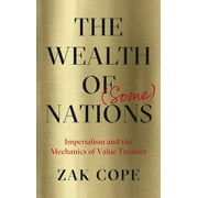The Wealth of (Some) Nations, (Paperback)