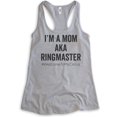thumbnail image 1 of I'm A Mom AKA Ringmaster Tank Top, Ladies Racerback Tank Top, Sassy Mom Tank, Mama Tank, Mother Tank, Heather Gray, Small, 1 of 3