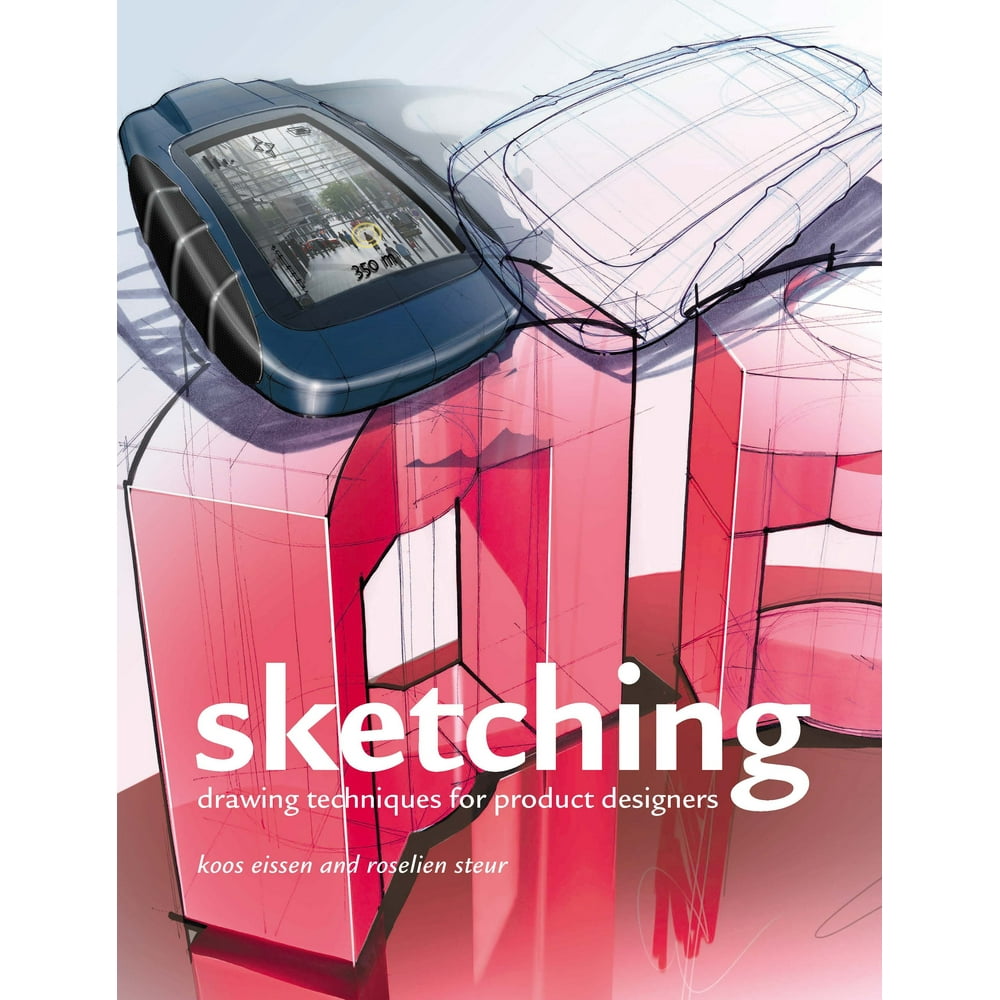 Sketching : Drawing Techniques for Product Designers (Paperback