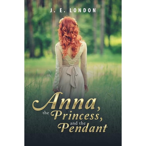 Anna, the Princess, and the Pendant, (Paperback)