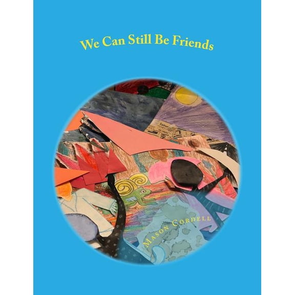 We Can Still Be Friends