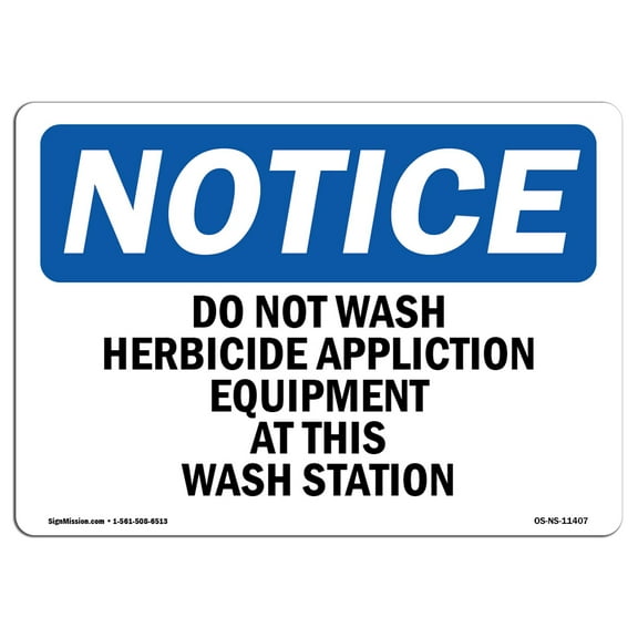 OSHA Notice Sign - Do Not Wash Herbicide Equipment | Decal | Protect Your Business, Construction Site, Warehouse |  Made in the USA