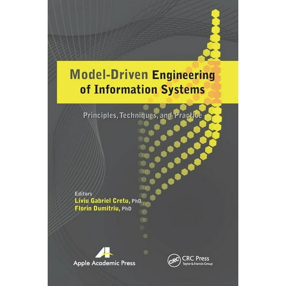 Model-Driven Engineering of Information Systems: Principles, Techniques, and Practice, (Paperback)
