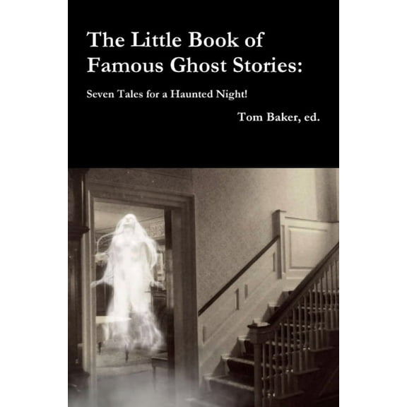 The Little Book of Famous Ghost Stories: Seven Tales for a Haunted Night, (Paperback)