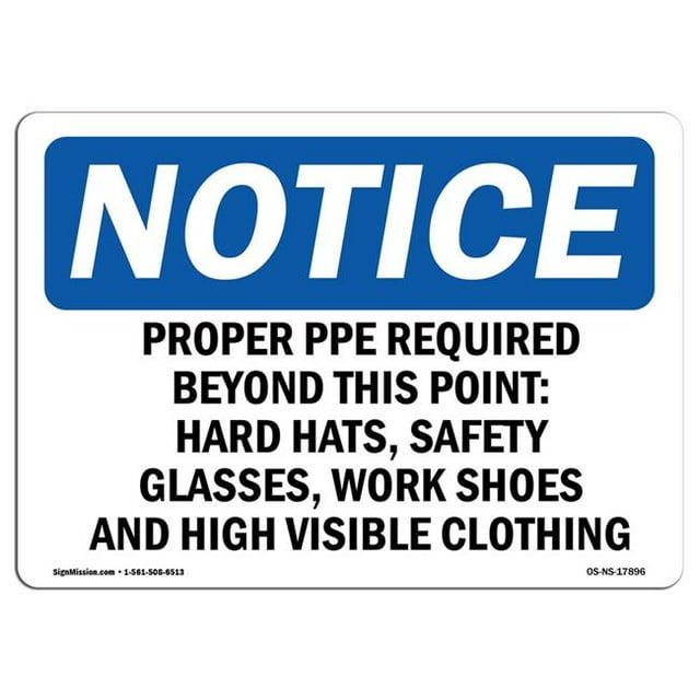 SignMission OS-NS-A-710-L-17896 7 x 10 Po. Panneau d'Avertissement OSHA - Pep Approprié Requis au-Delà de Ce Point Dur