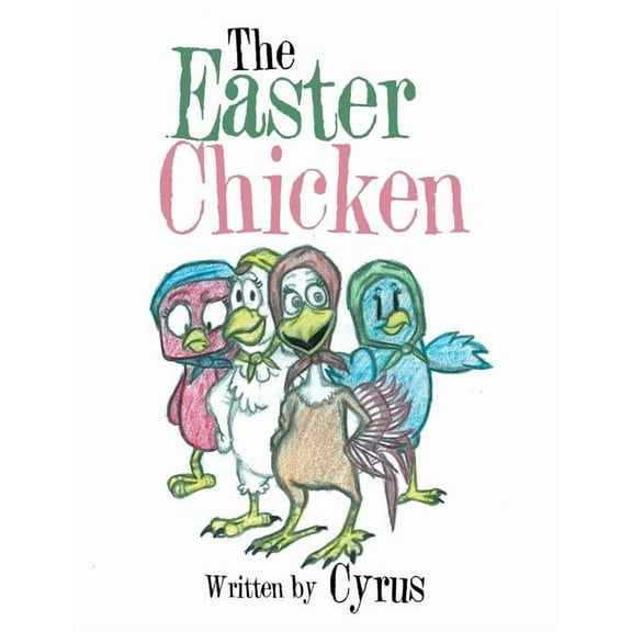The Easter Chicken, (Paperback)
