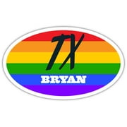 Bryan TX Texas Brazos County Rainbow Pride Flag 6 Stripes Pride Flag Euro Decal Bumper Sticker 3M Vinyl 3" x 5"