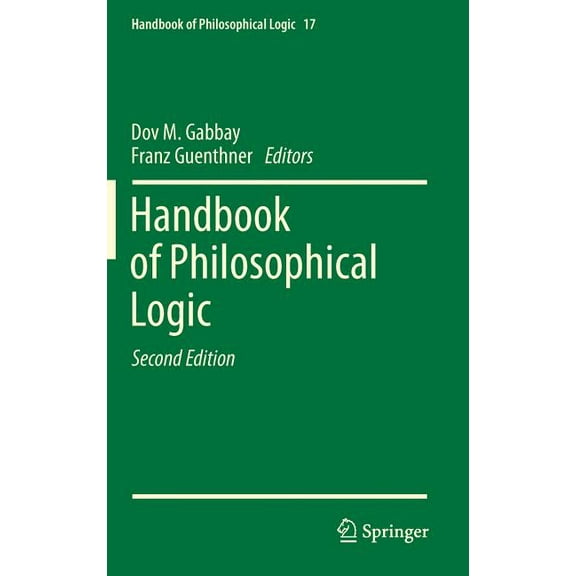 Handbook of Philosophical Logic Handbook of Philosophical Logic: Volume 17, Book 17, (Hardcover)