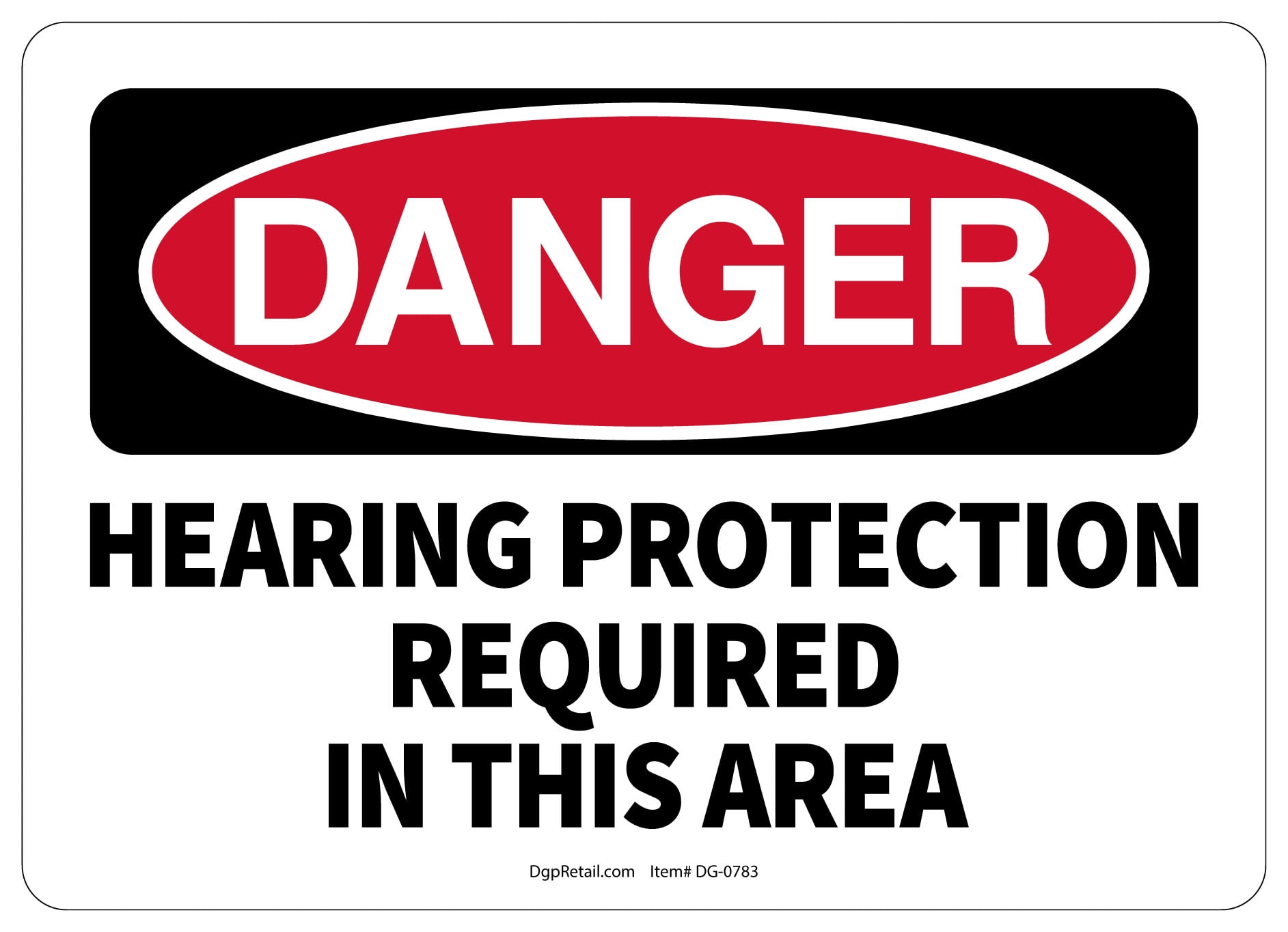 OSHA DANGER SAFETY SIGN HEARING PROTECTION REQUIRED IN THIS AREA