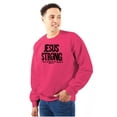 thumbnail image 3 of Jesus Strong Philippians 4:13 Bible Sweatshirt for Men or Women Brisco Brands S, 3 of 6
