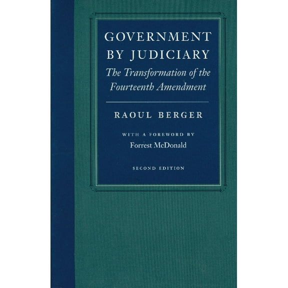 GOVERNMENT BY JUDICIARY (Paperback)
