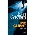 thumbnail image 1 of Pre-Owned The Client: A Novel (Mass Market Paperback) 0345531922, 1 of 1