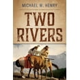 thumbnail image 1 of Pre-Owned Two Rivers (Paperback) 1646450817 9781646450817, 1 of 1