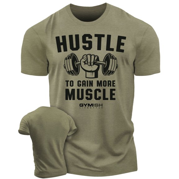 Gymish Hustle to Gain More Muscle T-Shirt – Motivational Weightlifting Shirt for Men, Funny Lifting Gym Tee, Men’s Workout Apparel