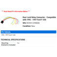 thumbnail image 2 of Door Lock Relay Connector - Compatible with 1995 - 1997 Ford F-350 1996, 2 of 2