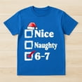 thumbnail image 2 of Nice Naughty 6 7 Meme T-Shirt – Christmas Humor Theme – Kids Holiday Wear, 2 of 6