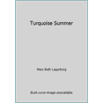 thumbnail image 1 of Pre-Owned Turquoise Summer (Paperback) 1938633423 9781938633423, 1 of 1