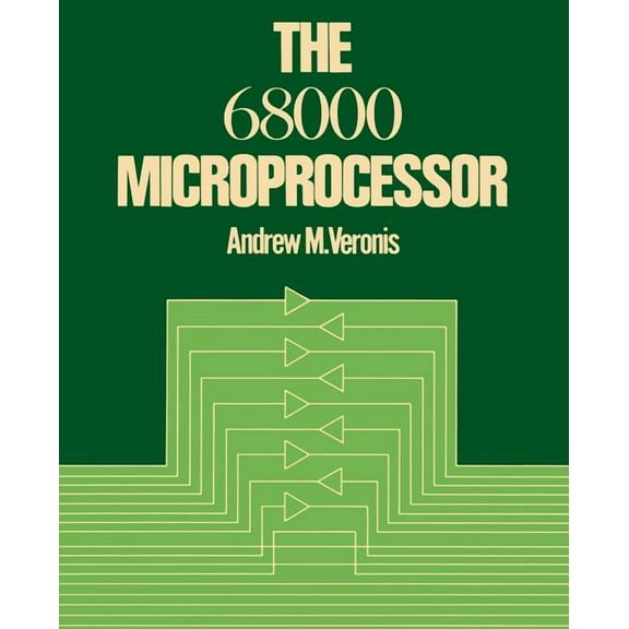 The 68000 Microprocessor, (Paperback)