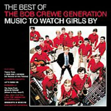 The Best Of The Bob Crewe Generation: Music To Watch Girls