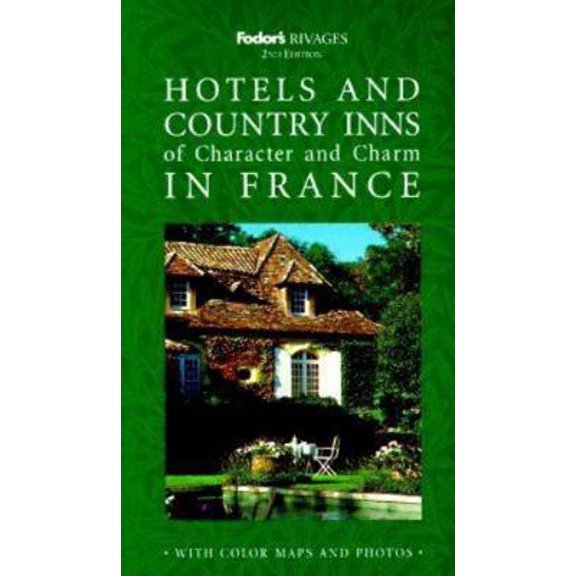 Pre-Owned Rivages: Hotels and Country Inns of Character and Charm in France: The Guide the French Use (Paperback) 0679031596 9780679031598