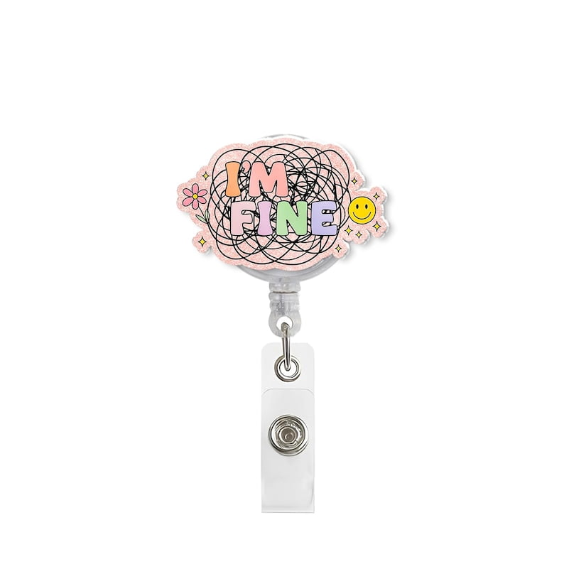 TiniDecor I’m Fine Funny Badge Reel, Retractable ID Holder, Cute Mental Health Gift for Nurse