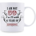 thumbnail image 2 of 59th Birthday Gifts for Women Men - I''m Not 59 I''m 18 with 41 Years of Experience Mug - 59 Year Old Present Ideas for Wife, Husband, Mom, Dad, Sisters, Brothers, Friends, Coworkers - 11 oz, 2 of 6